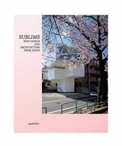 Manic Sublime: New Design And Architecture From Japan